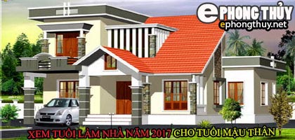 Tuổi mậu thân xây nhà năm 2017