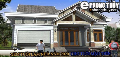 Tuổi mậu thìn xây nhà năm 2020
