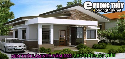 Tuổi mậu thìn xây nhà năm 2022