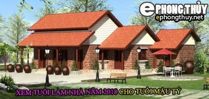 Tuổi mậu tý xây nhà năm 2018