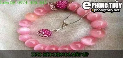 Tuổi Mùi nên chọn đá màu nào?