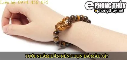 Tuổi nhâm dần nên chọn đá màu nào?