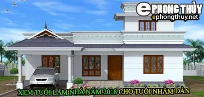 Tuổi nhâm dần xây nhà năm 2018