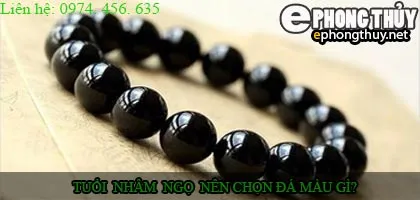 Tuổi nhâm ngọ nên chọn đá màu nào?
