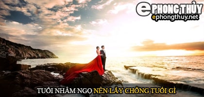 Tuổi nhâm ngọ nên lấy chồng tuổi gì