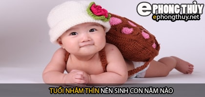 Xem năm sinh con hợp tuổi nhâm thìn