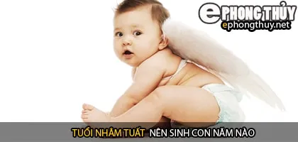 Xem năm sinh con hợp tuổi nhâm tuất
