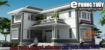 Tuổi nhâm tuất xây nhà năm 2017