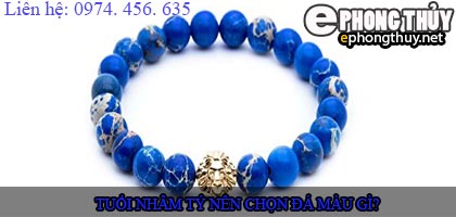 Tuổi nhâm tý nên chọn đá màu nào?