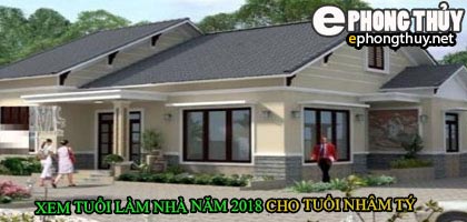 Tuổi nhâm tý xây nhà năm 2018