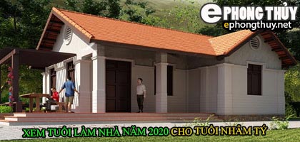 Tuổi nhâm tý xây nhà năm 2020