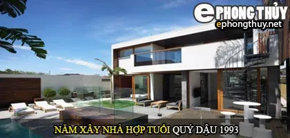 Tuổi Quý Dậu nên xây nhà năm nào