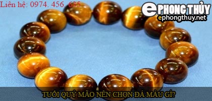Tuổi quý mão nên chọn đá màu nào?