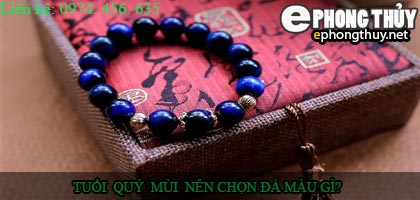 Tuổi quý mùi nên chọn đá màu nào?