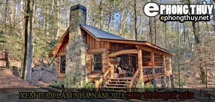 Xem tuổi xây nhà cho tuổi Quý Mùi năm 2023