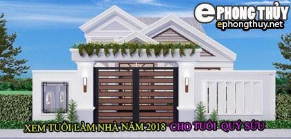Tuổi quý sửu xây nhà năm 2018