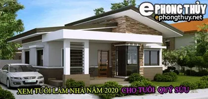 Tuổi quý sửu xây nhà năm 2020