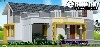 Tuổi quý tỵ xây nhà năm 2022
