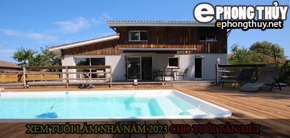 Xem tuổi xây nhà cho tuổi Tân Mùi năm 2023