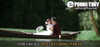 Tuổi tân sửu nên lấy chồng tuổi gì