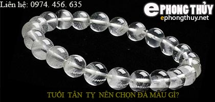 Tuổi tân tỵ nên chọn đá màu nào?