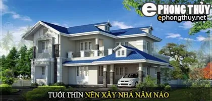 Tuổi Thìn nên xây nhà năm nào