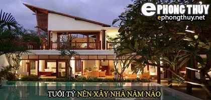 Tuổi Tý nên xây nhà năm nào