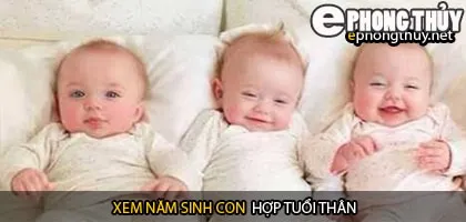Xem năm sinh con hợp tuổi thân