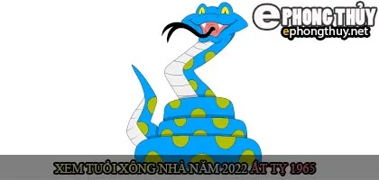 Xem tuổi xông nhà năm 2022 Nhâm Dần Theo con giáp