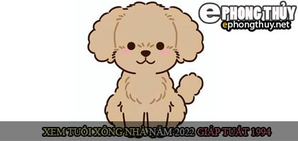 Xem tuổi xông nhà năm 2022 Nhâm Dần Theo con giáp