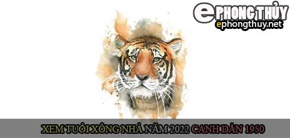 Xem tuổi xông nhà năm 2022 Canh Dần Theo con giáp