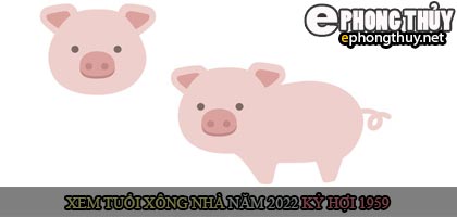 Xem tuổi xông nhà năm 2022 Nhâm Dần Theo con giáp