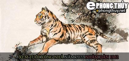 Xem tuổi xông nhà năm 2022 Nhâm Dần Theo con giáp