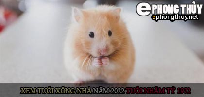 Xem tuổi xông nhà năm 2022 Nhâm Dần Theo con giáp