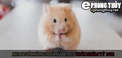 Xem tuổi xông nhà năm 2022 Nhâm Dần Theo con giáp