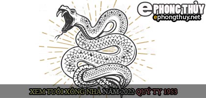 Xem tuổi xông nhà năm 2022 Nhâm Dần Theo con giáp