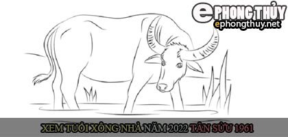 Xem tuổi xông nhà năm 2022 Nhâm Dần Theo con giáp