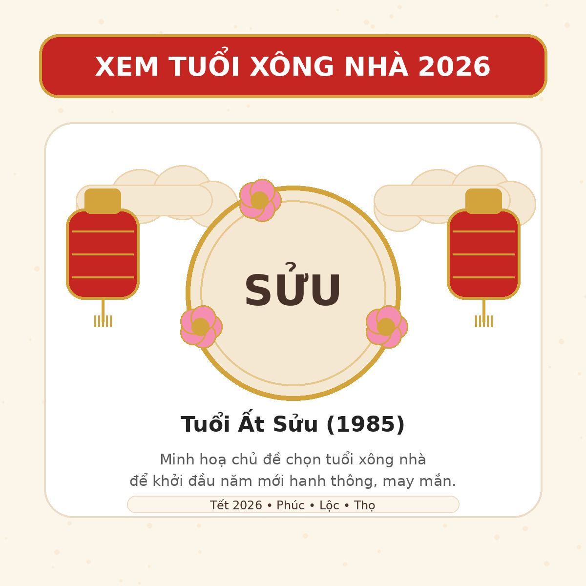 Xem tuổi xông nhà 2026 cho tuổi Ất Sửu 1985