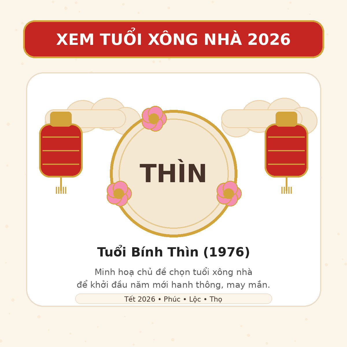 Xem tuổi xông nhà 2026 cho tuổi Bính Thìn 1976